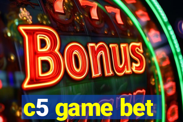 c5 game bet